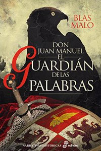 El guardian de las palabras: Don Juan Manuel