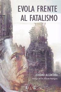 Evola frente al fatalismo (Hesperides) (Spanish Edition)