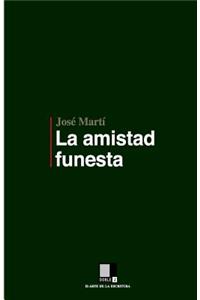 La amistad funesta