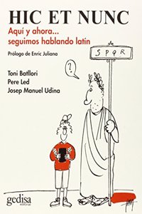 HIC ET NUNC: Aqui y ahora... seguimos hablando latin