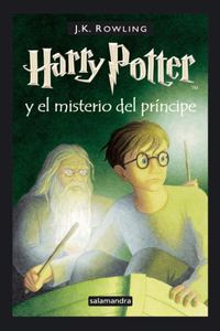 Harry Potter Y El Misterio del Príncipe / Harry Potter and the Half-Blood Prince