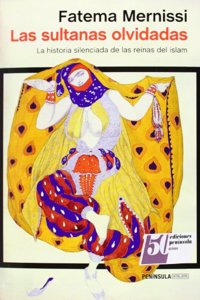 Las sultanas olvidadas: La historia silenciada de las reinas del islam