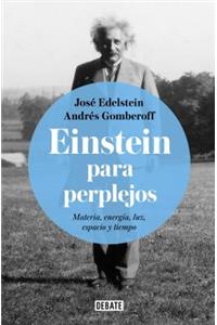 Einstein Para Perplejos / Einstein for the Baffled