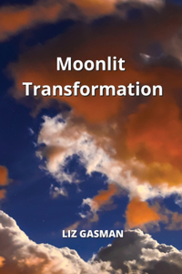 Moonlit Transformation