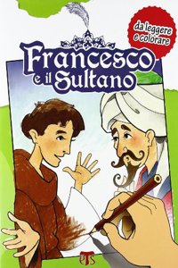 Francesco E Il Sultano