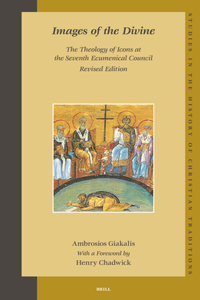 Images of the Divine: The Theology of Icons at the Seventh Ecumenical Council - Revised Edition