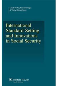 International Standard - Setting and Innovations in Social Security