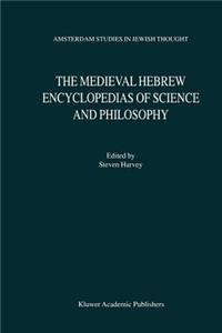 Medieval Hebrew Encyclopedias of Science and Philosophy