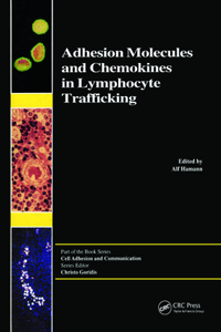 Adhesion Molecules and Chemokines in Lymphocyte Trafficking