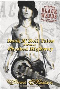 Rock N' Roll Tales from a Crooked Highway