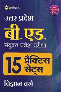 15 Practice Sets UP B.Ed. Sanyukt Pravesh Pariksha Vigyan Varg