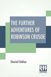 The Further Adventures Of Robinson Crusoe