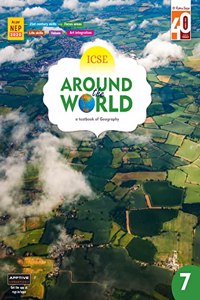 New ICSE Geography Around the World Book 7 - Best Geogrophy Book For Grade 7 | Ratna Sagar