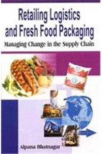 Retailing Logistics and fresh food packaging