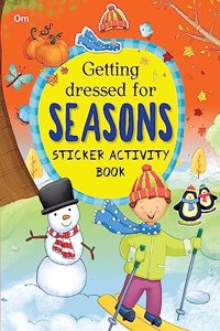 Activity book: Getting Dressed for Seasons: Sticker Activity Book - Fun Activities for Kids