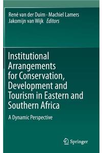 Institutional Arrangements for Conservation, Development and Tourism in Eastern and  Southern Africa