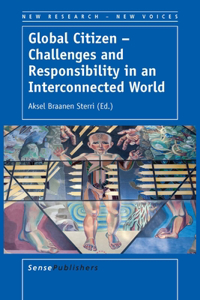 Global Citizen - Challenges and Responsibility in an Interconnected World