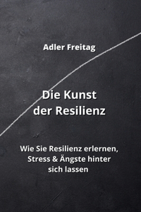 Kunst der Resilienz