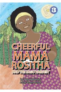 Cheerful Mama Rositha And The Sago Harvest