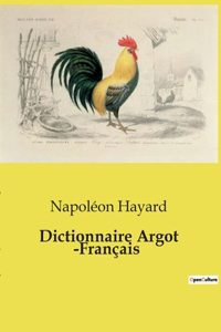 Dictionnaire Argot -Français