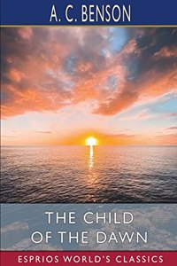 Child of the Dawn (Esprios Classics)