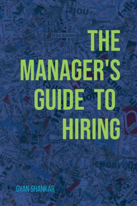Manager's Guide to Hiring