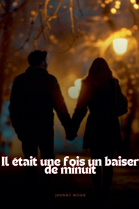 Il était une fois un baiser de minuit