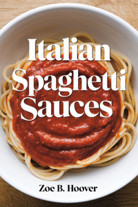 Italian Spaghetti Sauces