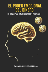 El Poder Emocional del Dinero