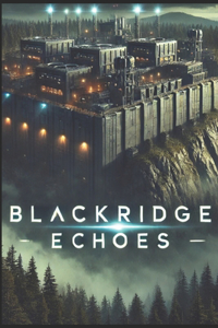 BlackRidge Echoes