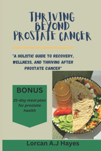 Thriving Beyond Prostate Cancer