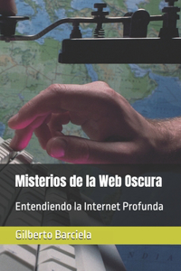 Misterios de la Web Oscura