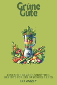 Grüne Güte