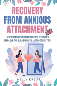 Recovery From Anxious Attachment