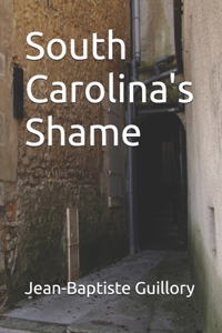 South Carolina's Shame