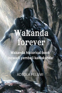 Wakanda forever