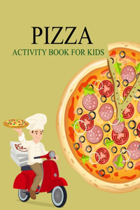 Pizza Activity Book For Kids