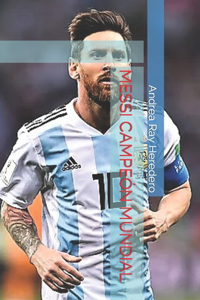 Messi Campeón Mundial