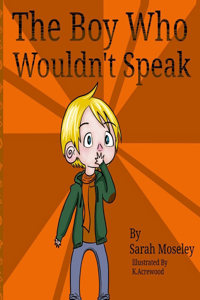 Boy Who Wouldn't Speak