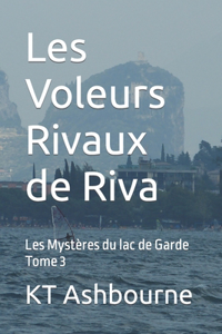 Les Voleurs Rivaux de Riva
