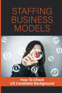 Staffing Business Models