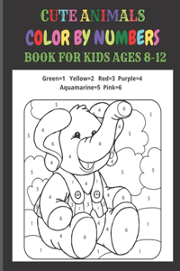 Cute Animals Color by Numbers Book for Kids Ages 8-12