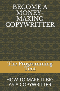 Become a Money-Making Copywritter