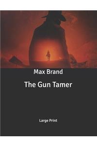 The Gun Tamer