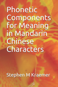 Phonetic Components for Meaning in Mandarin Chinese Characters