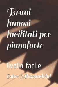 Brani famosi facilitati per pianoforte