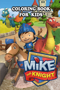Mike the Knight Coloring Book for Kids