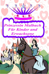 Prinzessin Malbuch Für Kinder and Erwachsene