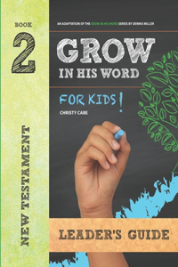 Grow In His Word For Kids