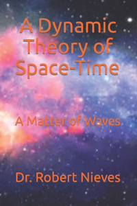 Dynamic Theory of Space-Time